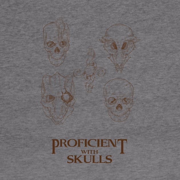 Proficient With Skulls (Double Sided) by Jcbarte2